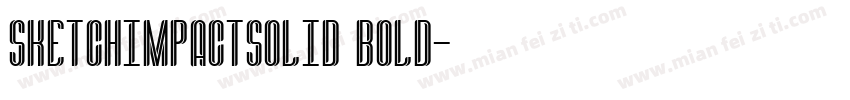 SketchimpactSolid Bold字体转换